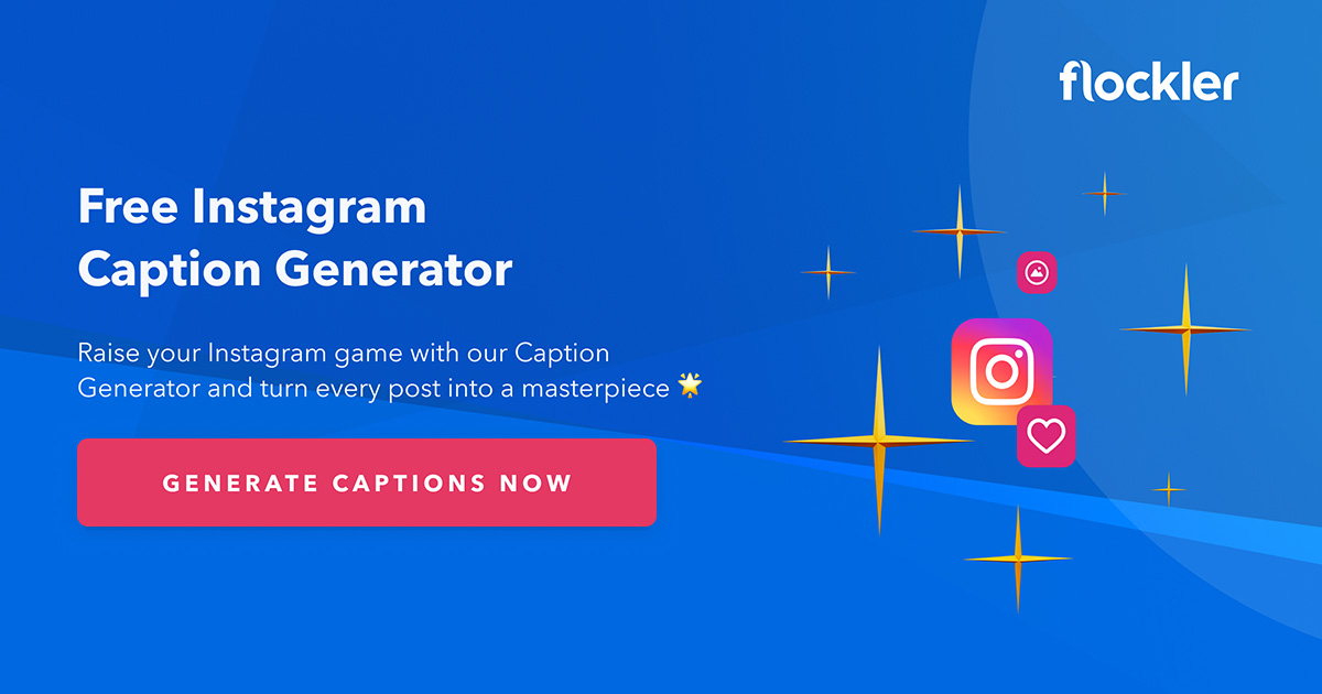 Free Instagram Caption Generator for Good, Short Captions - Flockler