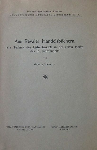 Gunnar Mickwitz skrev sitt sista stora verk ”Aus Revaler Handelsbüchern” på tyska, vilket även var fallet med alla övriga monografier. Vetenskapliga artiklar skrev han på sju olika språk.