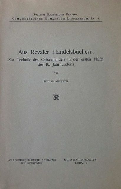 Like many of his other monographs, Gunnar Mickwotz wrote his last major work, Aus Revaler Handelsbüchern (‘Concerning account books from Reval’), in German. He wrote academic articles in seven languages.​