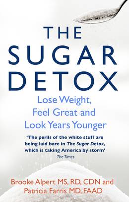 Cover of The Sugar Detox: Lose Weight, Feel Great and Look Years Younger