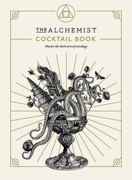 Cover of The Alchemist Cocktail Book