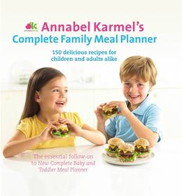 Cover of Annabel Karmel's Complete Family Meal Planner