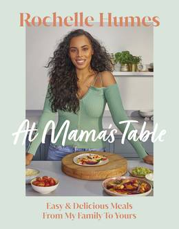 Cover of At Mama's Table: Easy & Delicious Meals From My Family To Yours