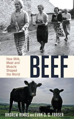 Cover of Beef: How Milk, Meat and Muscle Shaped the World
