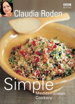 Cover of Claudia Roden's Simple Mediterranean Cookery