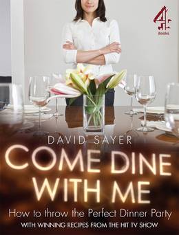 Cover of Come Dine With Me: Dinner Party Perfection