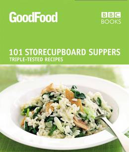 Cover of Good Food: 101 Store-cupboard Suppers: Triple-tested Recipes