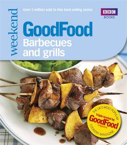 Cover of Good Food: Barbecues and Grills: Triple-tested Recipes