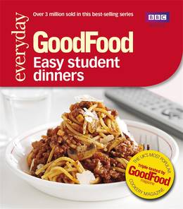 Cover of Good Food: Easy Student Dinners: Triple-tested Recipes