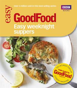 Cover of Good Food: Easy Weeknight Suppers