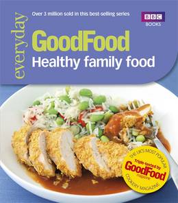 Cover of Good Food: Healthy Family Food