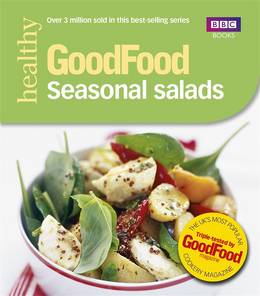 Cover of Good Food: Seasonal Salads: Triple-tested Recipes