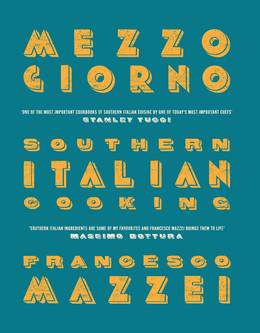 Cover of Mezzogiorno: Francesco Mazzei Recipes from Southern Italy