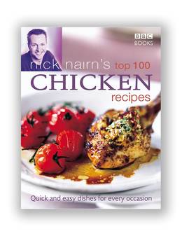 Cover of Nick Nairn's Top 100 Chicken Recipes