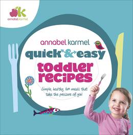Cover of Quick and Easy Toddler Recipes