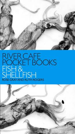 Cover of River Cafe Pocket Books: Fish and Shellfish