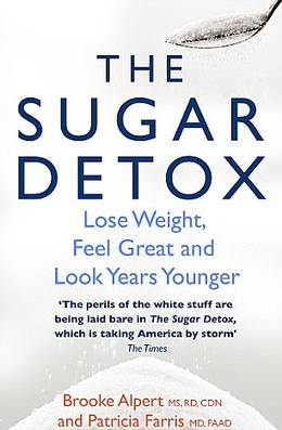 Cover of The Sugar Detox: Lose Weight, Feel Great and Look Years Younger