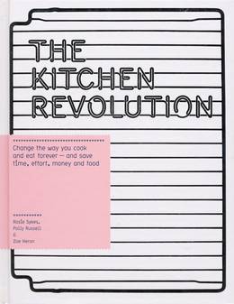Cover of The Kitchen Revolution: A Year of Time-and-Money-Saving Recipes