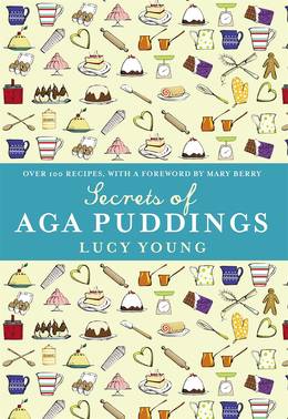 Cover of The Secrets of Aga Puddings