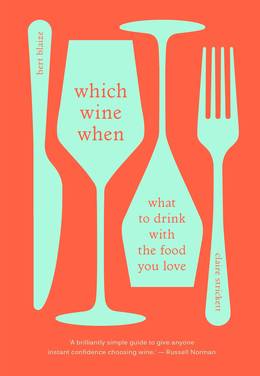 Cover of Which Wine When: What to Drink with the Food You Love