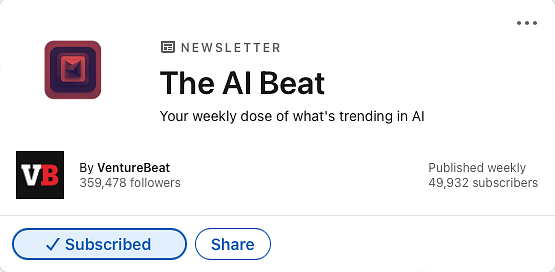 LinkedIn newsletter The AI Beat from VentureBeat