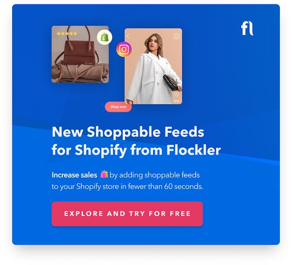 New Shoppable Feeds  for Shopify from Flockler