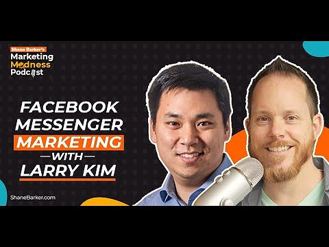 Facebook Messenger Hacks for 2020 Success with Larry Kim - Marketing Madness Podcast - Ep.: #20 [Video] - MondoPlayer