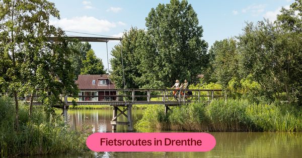 De 4 mooiste fietsroutes van Drenthe