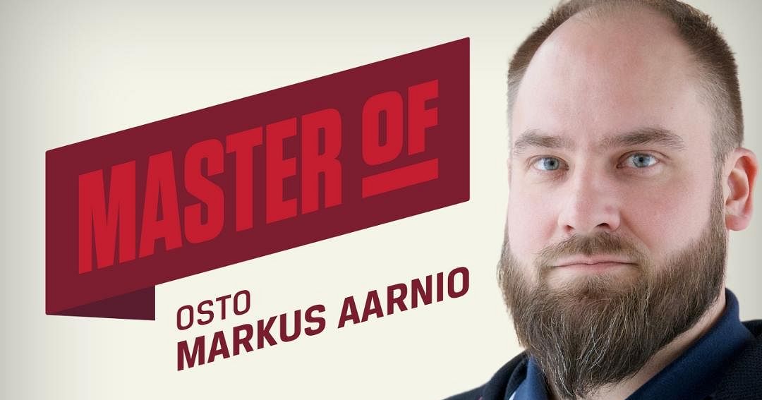 Master of Osto – Markus Aarnio: “Trust works both ways”