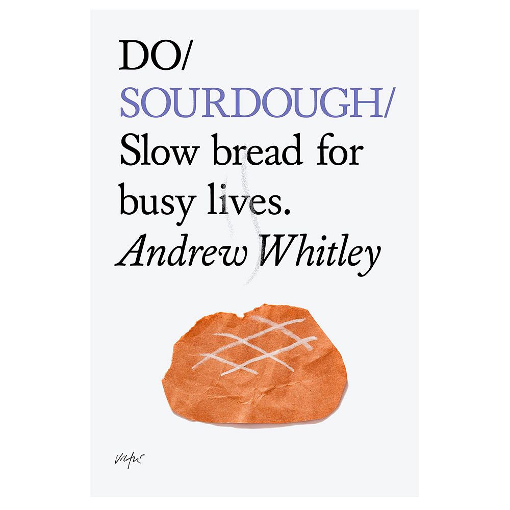 A product image of Do Book Company's Do Sourdough: Slow bread for busy lives book.