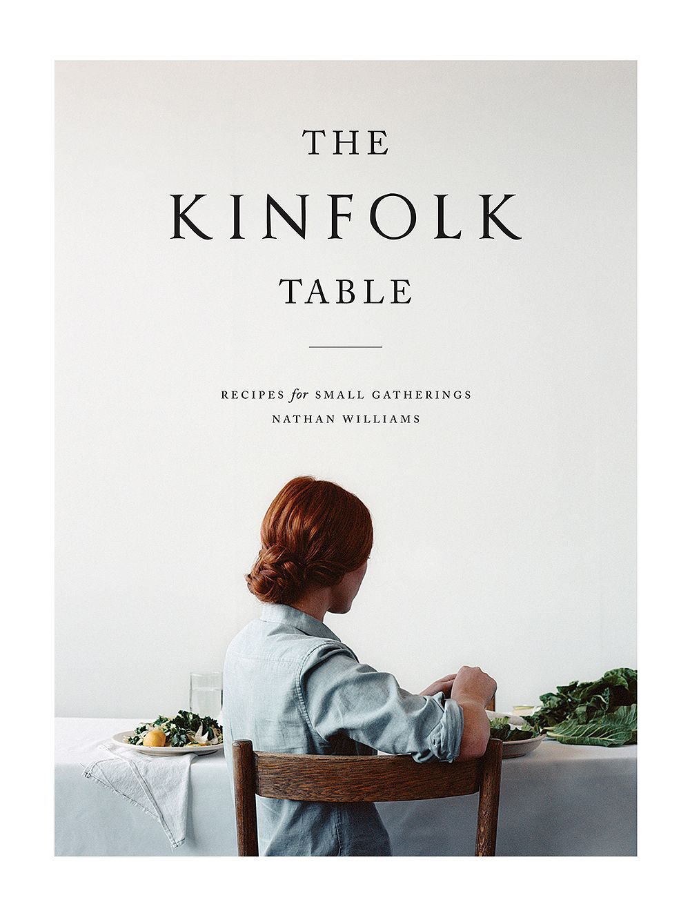 Artisan Books-kustantamon The Kinfolk table, Recipes for small gatherings -kirja
