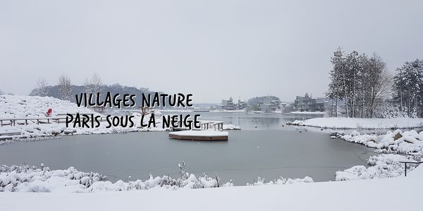 Villages Nature Paris sous la neige