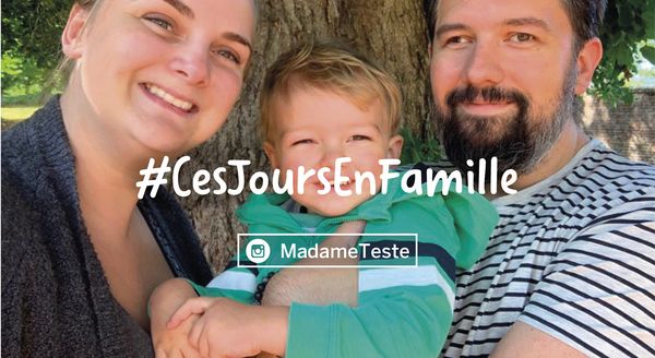 Vivez #CesJoursEnFamille avec @Madameteste et ses boys !