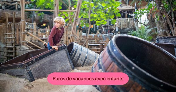 Les 7 meilleurs parcs de vacances pour les familles avec enfants